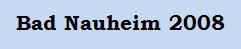 Bad Nauheim 2008
